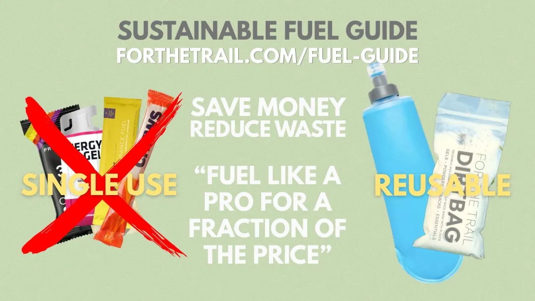 sustainble fuelling guide for endurance save money reduce waste gels powders chews